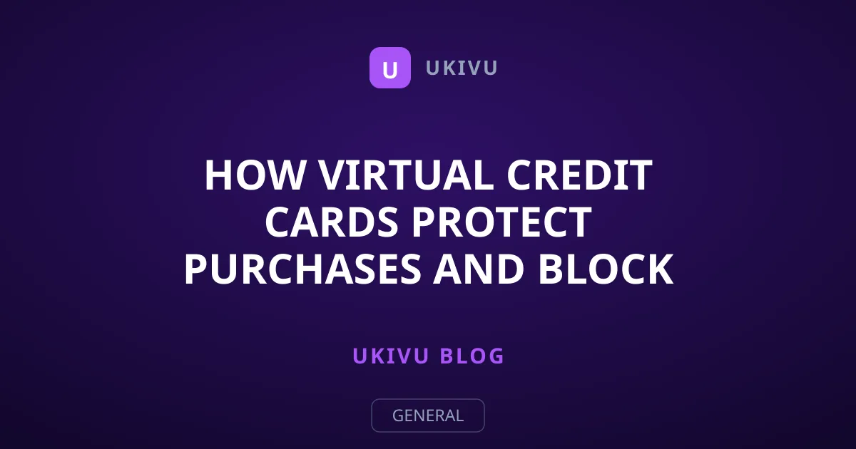 How Virtual Credit Cards Protect Purchases and Block Subscriptions