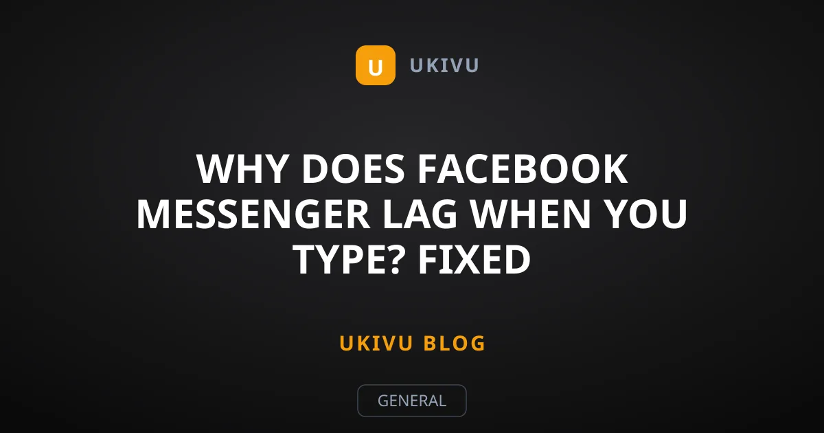 Why Does Facebook Messenger Lag When You Type? Fixed